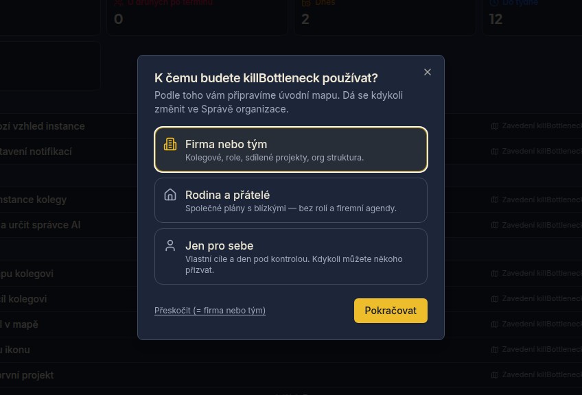 Dialog po prvním přihlášení: K čemu budete killBottleneck používat? — Firma nebo tým, Rodina a přátelé, Jen pro sebe